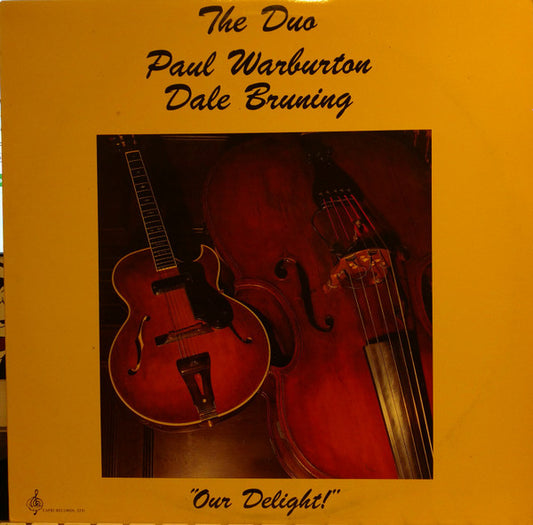Paul Warburton / Dale Bruning ‎– Our Delight! LP