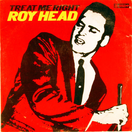 Roy Head – Treat Me Right LP
