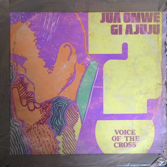 Voice Of The Cross (Brother Emmanuel And Brother Lazarus) – Jua Onwe Gi Ajuju LP