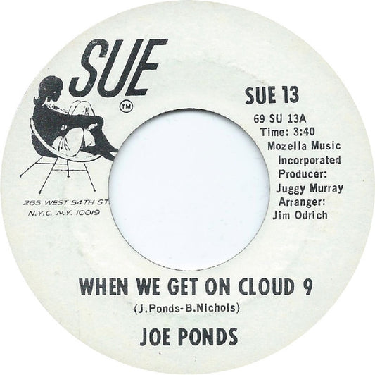 Joe Ponds - When We Get On Cloud 9 / Don't Let My Love Pass You By 7"