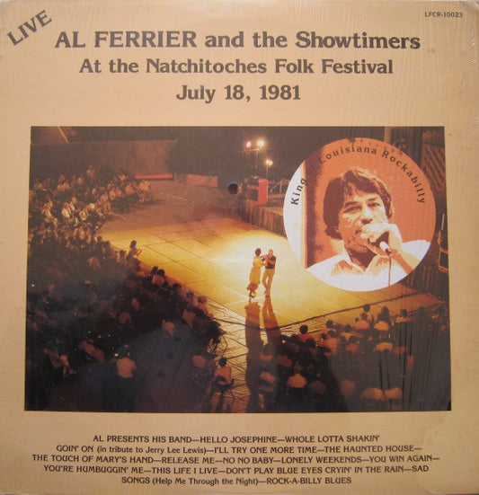 Al Ferrier And The Showtimers ‎– Live At The Natchitoches Folk Festival July 18, 1981 LP