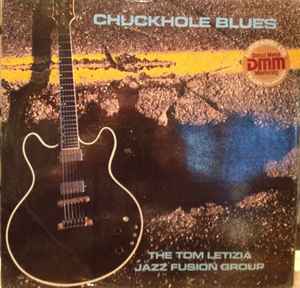 Tom Letizia - Chuckhole Blues LP