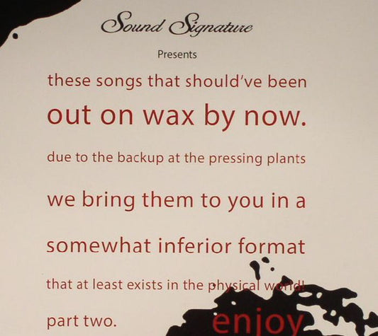 Various – Sound Signature Presents: These Songs That Should've Been Out On Wax By Now - Part Two