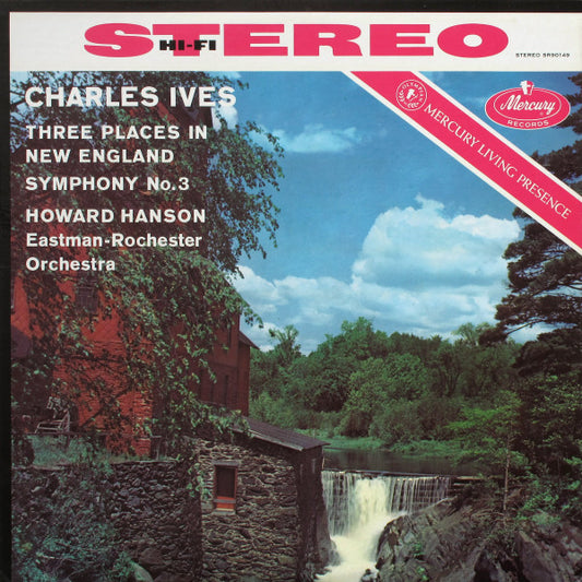 Charles Ives, Howard Hanson, Eastman-Rochester Orchestra – Three Places In New England / Symphony No.3 LP