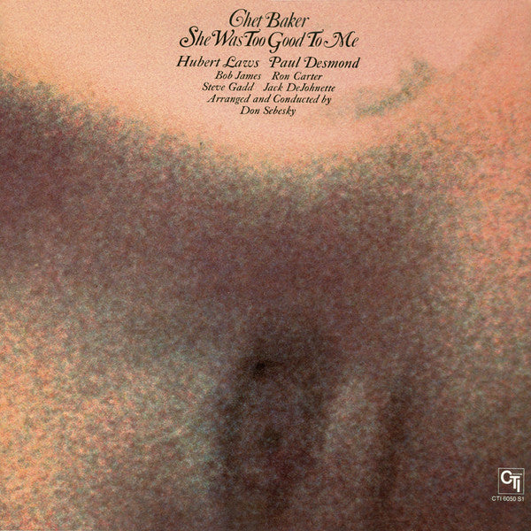 Chet Baker - She Was Too Good To Me (Promo) LP