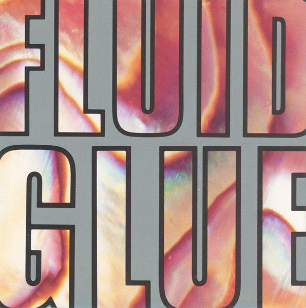 Fluid – Glue / Roadmouth CD