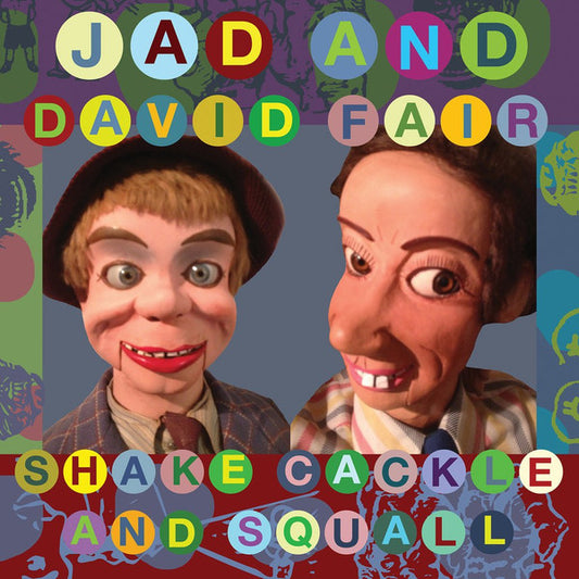 Jad And David Fair – Shake Cackle And Squall (Yellow vinyl) LP