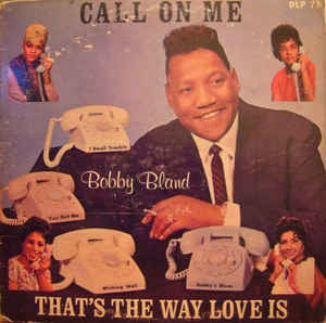 Bobby Bland – Call On Me / That's The Way Love Is (Mono) LP
