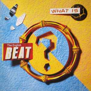The English Beat – What Is Beat? LP