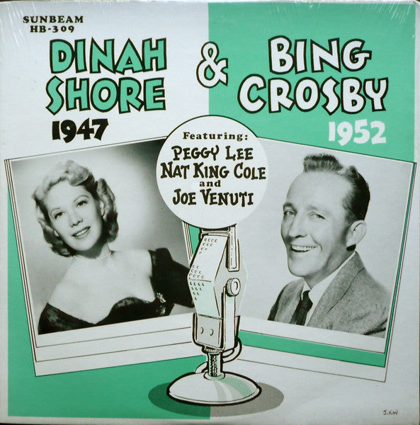 Dinah Shore / Bing Crosby - 1947 / 1952, Featuring Peggy Lee, Nat King Cole and Joe Venuti LP