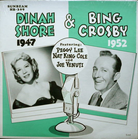 Dinah Shore / Bing Crosby - 1947 / 1952, Featuring Peggy Lee, Nat King Cole and Joe Venuti LP