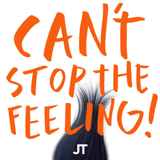 Justin Timberlake – Can't Stop The Feeling! (Translucent Orange) 12"