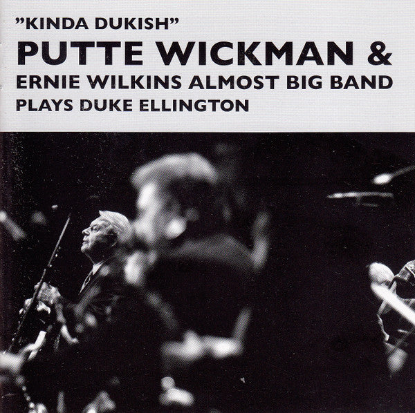 Putte Wickman & Ernie Wilkins Almost Big Band – Kinda Dukish CD