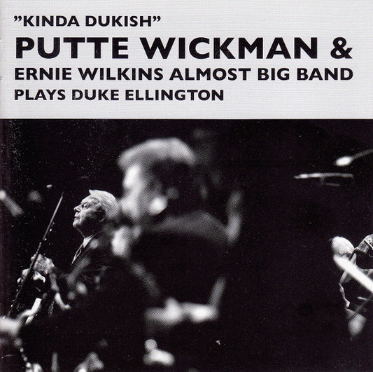 Putte Wickman & Ernie Wilkins Almost Big Band – Kinda Dukish CD
