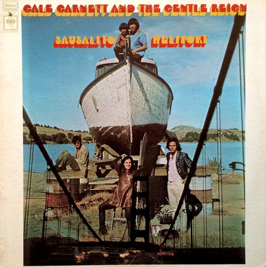 Gale Garnett And The Gentle Reign ‎– Sausalito Heliport LP