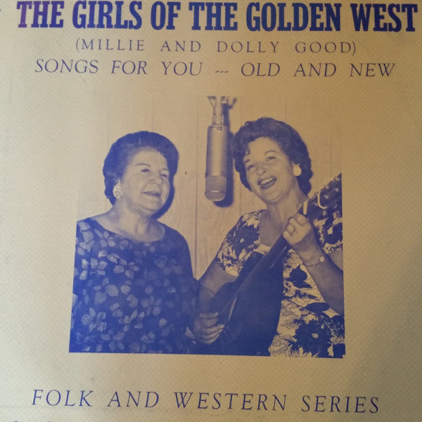 Girls Of The Golden West ‎– Songs For You, Old And New LP