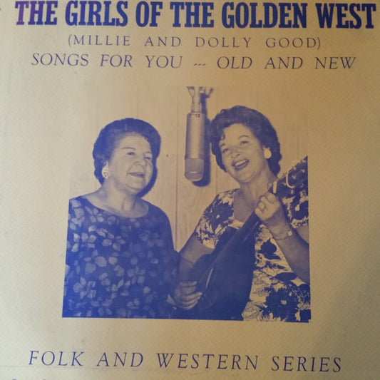 Girls Of The Golden West ‎– Songs For You, Old And New LP