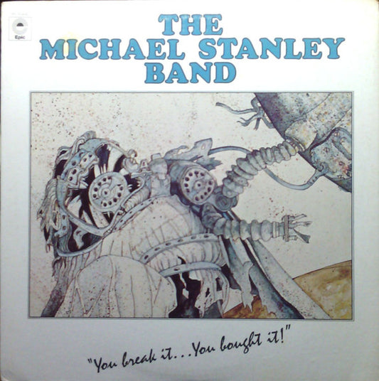 Michael Stanley Band – You Break It...You Bought It! LP