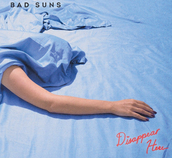 Bad Suns – Disappear Here LP