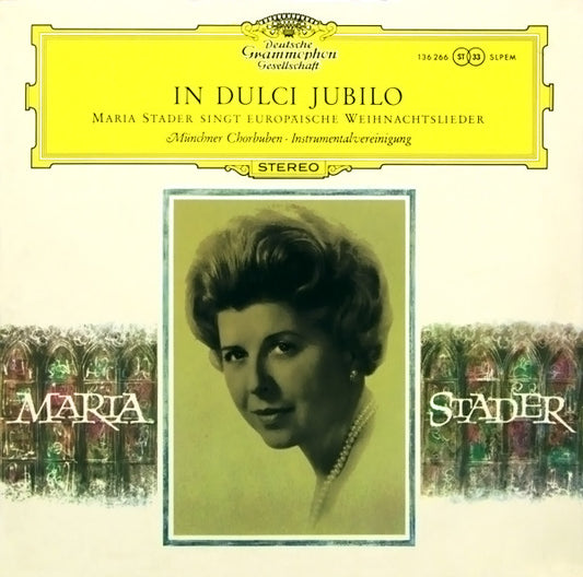 Maria Stader, Münchner Chorbuben ∙ Instrumentalvereinigung – In Dulci Jubilo (Maria Stader Singt Europäische Weihnachtslieder) LP