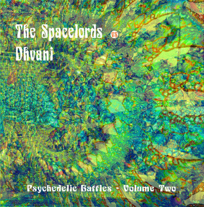 The Spacelords Vs Dhvani – Psychedelic Battles - Vol 2 (Dark Orange Vinyl) LP