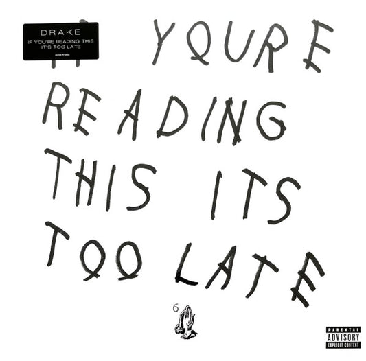 Drake – If You're Reading This It's Too Late LP