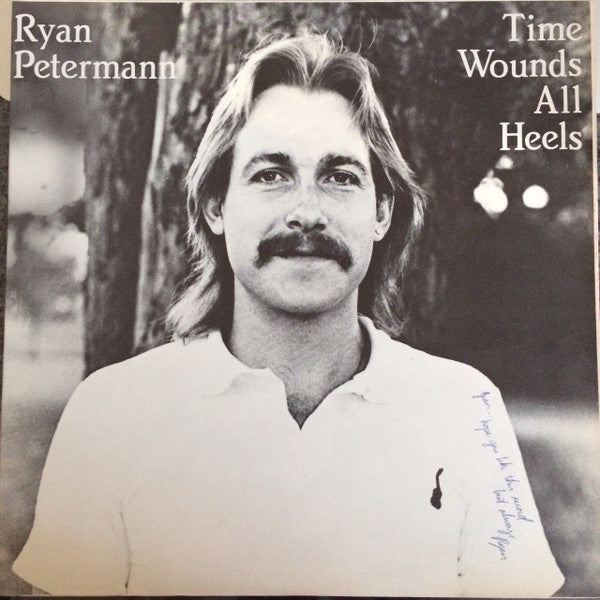 Ryan Petermann - Time Wounds All Heels LP