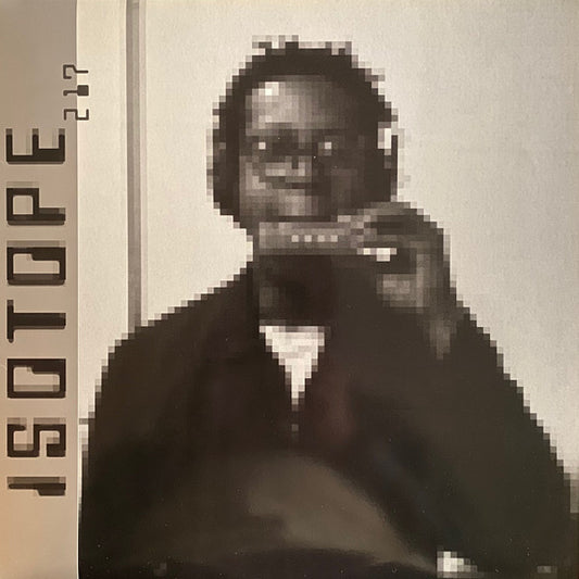 Isotope 217 – Who Stole The I Walkman? LP