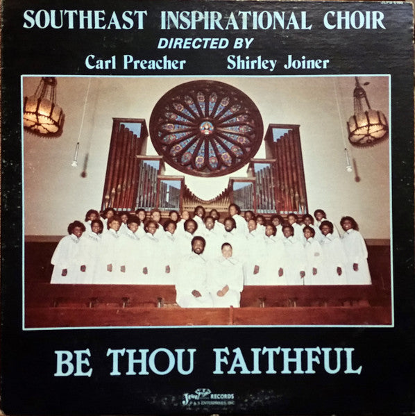 Southeast Inspirational Choir - Be Thou Faithful LP