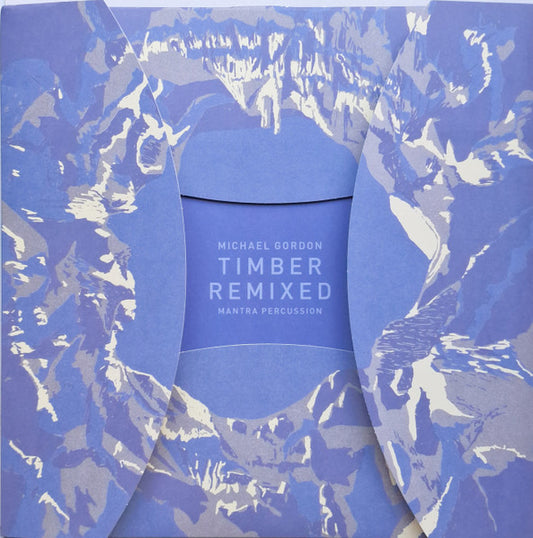 Michael Gordon, Mantra Percussion – Timber Remixed 12"