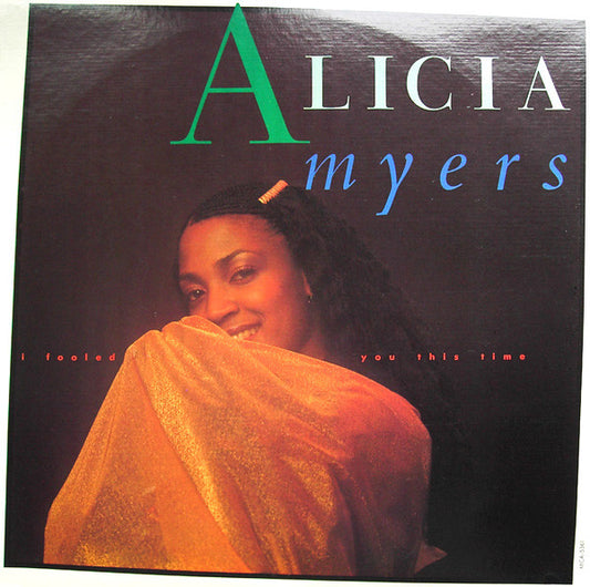 Alicia Myers – I Fooled You This Time LP