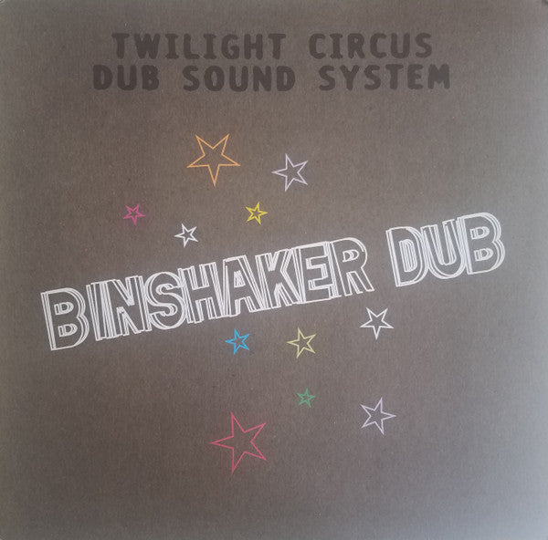 Twilight Circus Dub Sound System - BinShaker Dub LP