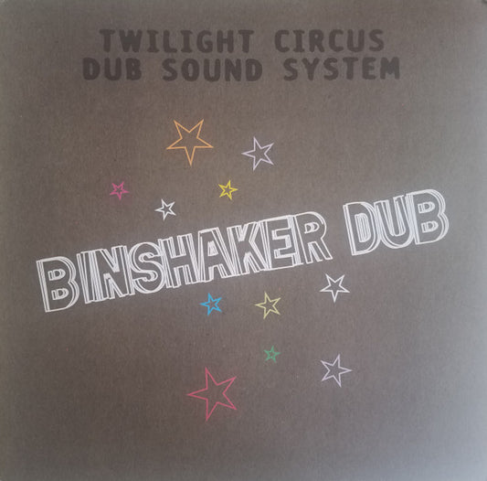 Twilight Circus Dub Sound System - BinShaker Dub LP