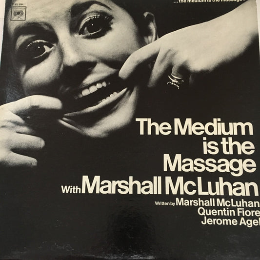Marshall McLuhan – The Medium Is The Massage: With Marshall McLuhan (Promo, MONO) LP
