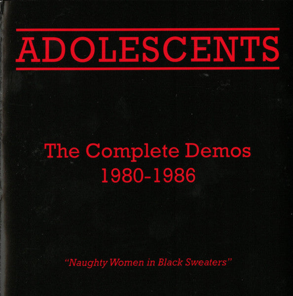 Adolescents – The Complete Demos 1980-1986 CD