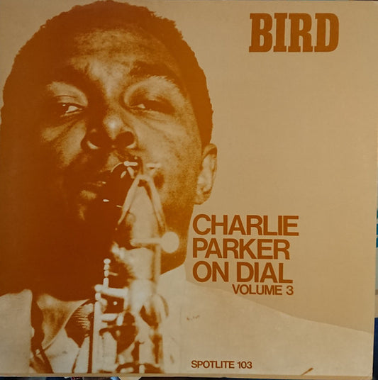 Charlie Parker - On Dial Vol. 3 LP