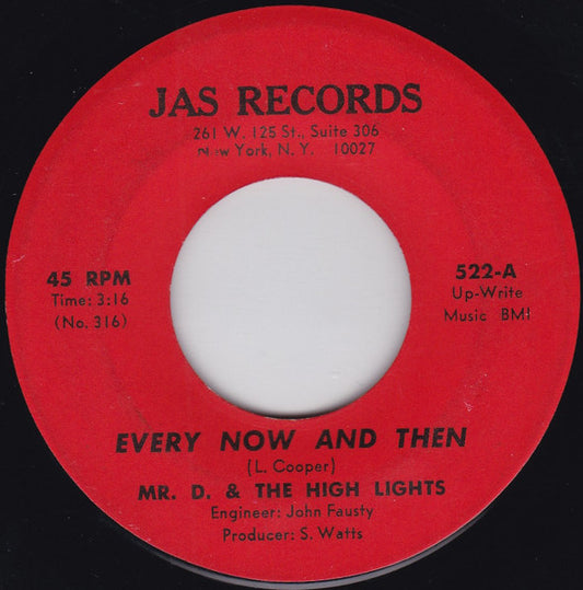 Mr. D. & The High Lights – Every Now And Then / Nose Full Of White 7"