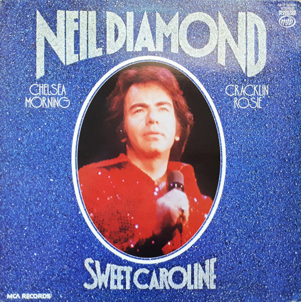 Neil Diamond – Sweet Caroline (UK Pressing) LP