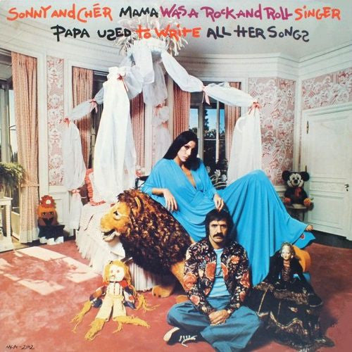 Sonny & Cher – Mama Was A Rock And Roll Singer Papa Used To Write All Her Songs LP