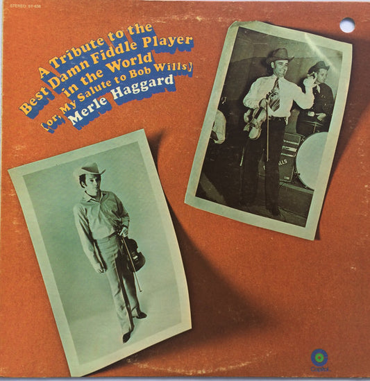 Merle Haggard – A Tribute To The Best Damn Fiddle Player In The World [Or, My Salute To Bob Wills] LP