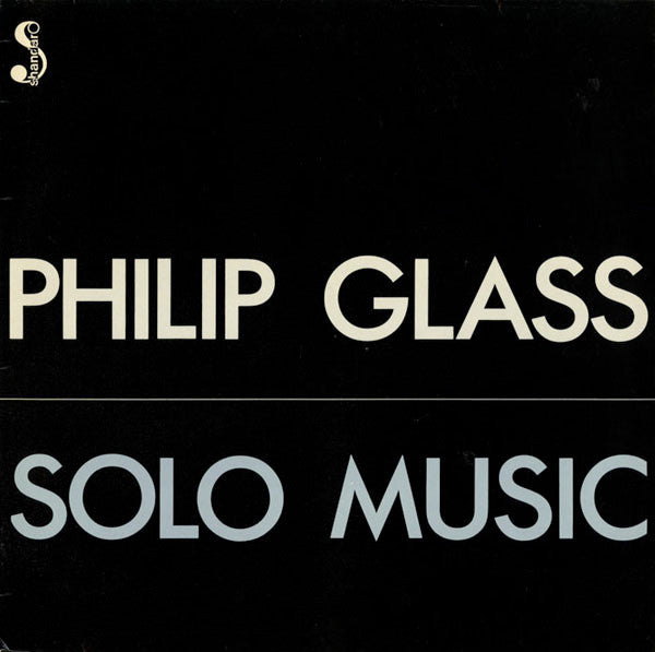 Philip Glass - Solo Music (1975 Shandar pressing) LP