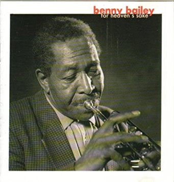 Benny Bailey – For Heaven's Sake CD