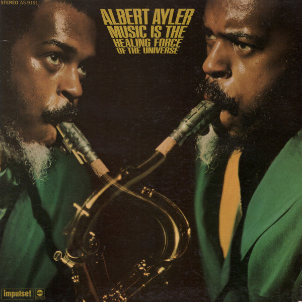 Albert Ayler – Music Is The Healing Force Of The Universe LP