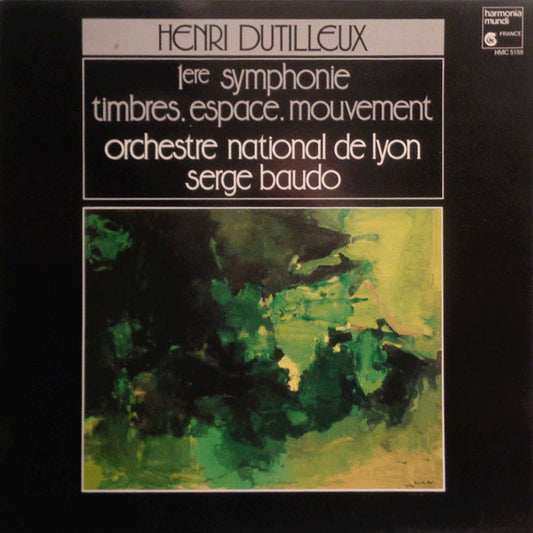 Henri Dutilleux - Orchestre National De Lyon, Serge Baudo – 1ere Symphonie / Timbres, Espace, Mouvement LP