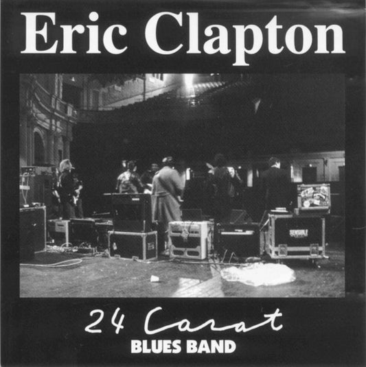 Eric Clapton – 24 Carat Blues Band CD