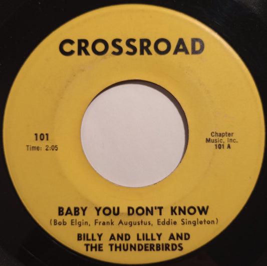 Billy And Lilly And The Thunderbirds – Baby You Don't Know 7"