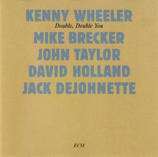 Kenny Wheeler – Double, Double You CD