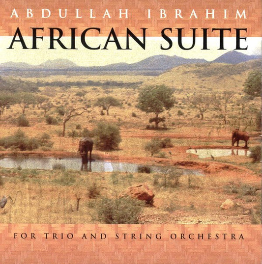 Abdullah Ibrahim – African Suite For Trio And String Orchestra CD