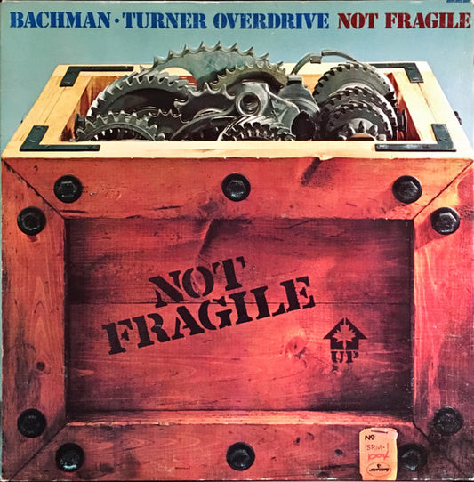 Bachman-Turner Overdrive – Not Fragile LP