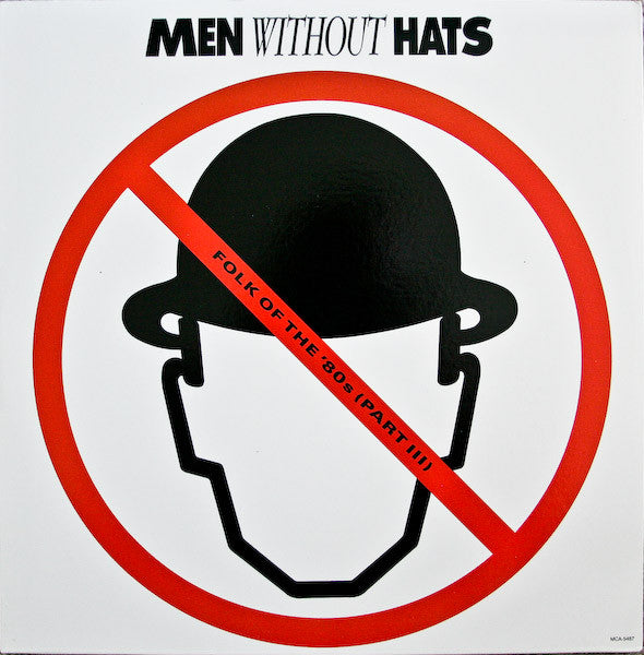 Men Without Hats – Folk Of The '80s (Part III) LP